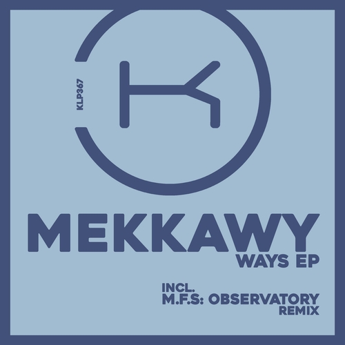 Mekkawy - Ways [KLP367]